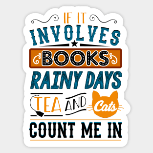 Books, Rainy days, Tea and Cats Sticker